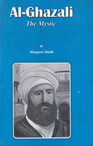 Al-Ghazzali: The Mystic