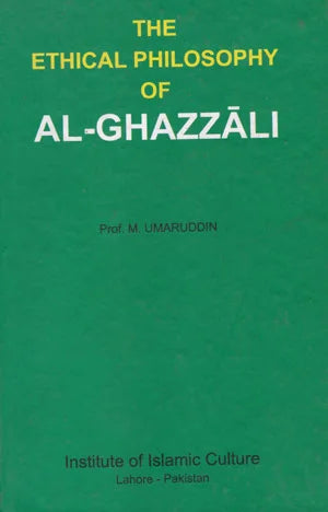 The Ethical Philosophy of Al-Ghazzali