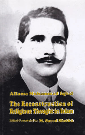 The Reconstruction of Religious Thought in Islam