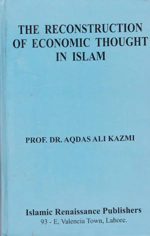 The Reconstruction of Economics Thought In Islam