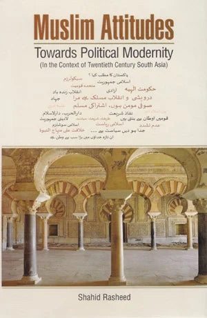 Muslim Attitudes Towards Political Modernity