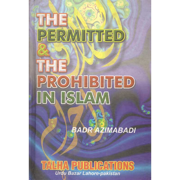 The Permitted & The Prohibited In Islam (H.B) -