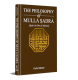 The Philosophy Of Mulla Sadra