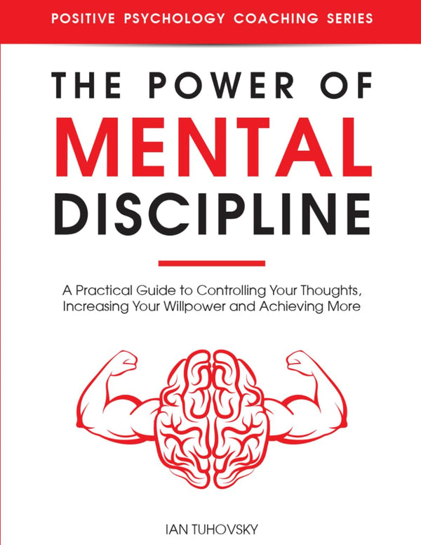 The Power Of Mental Discipline