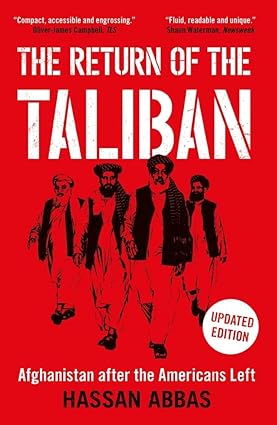 The Return Of The Taliban: Afghanistan After The Americans Left