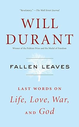 Fallen Leaves: Last Words on Life, Love, War & God