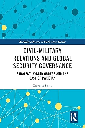 Civil Military Relations And Global Security Governance