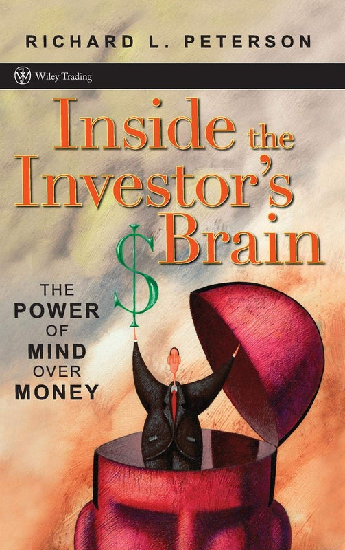 Inside The Investor'S Brain: The Power Of Mind Over Money