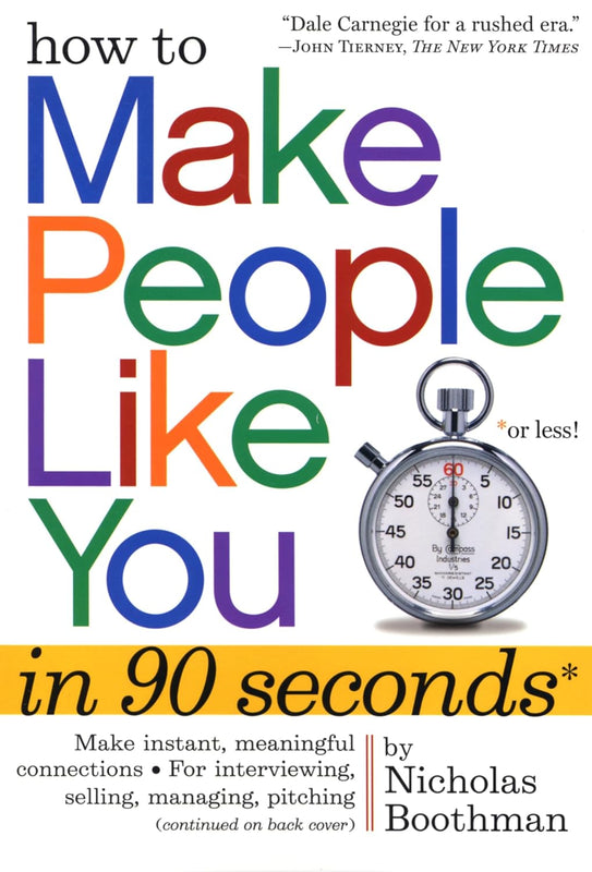 How To Make People Like You In 90 Seconds Or Less