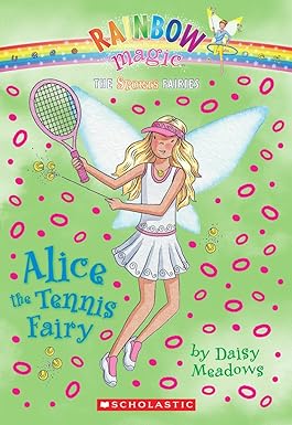 Rainbow Magic: Alice The Tennis Fairy:  Book 6