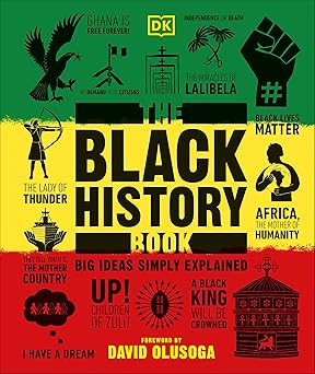 The Black History Book: Big Ideas Simply Explained