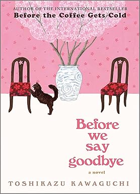 Before We Say Good Bye