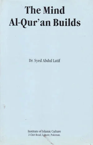 The Mind Al-Quran Builds