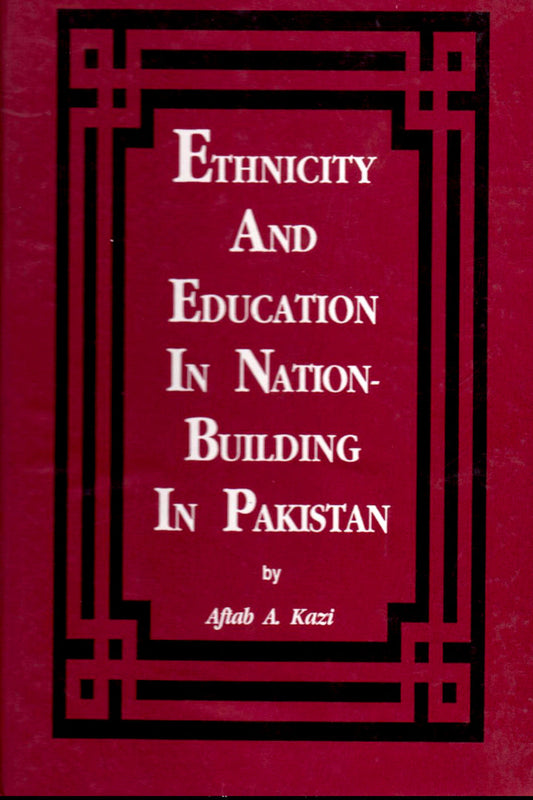Ethnicity And Education In Nation-Building In Pakistan