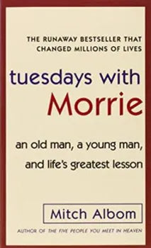 Tuesdays With Morrie