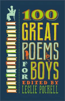 100 Great Poems For Boys