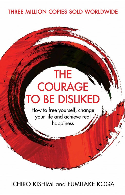 Courage to be Disliked