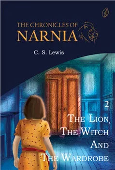 The Lion, The Witch And The Wardrobe: The Chronicles Of Narnia (Book 2)