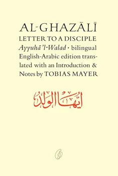 Al-Ghazali Letter To A Disciple