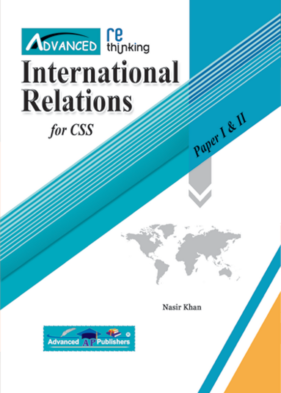 Rethinking International Relations For CSS (Paper 1 & 2)