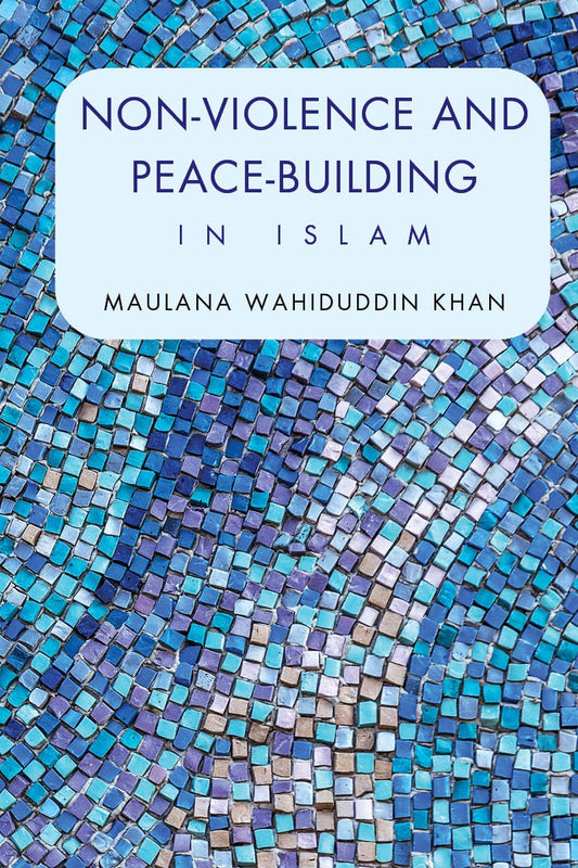 Non Violence And Peace Building In Islam