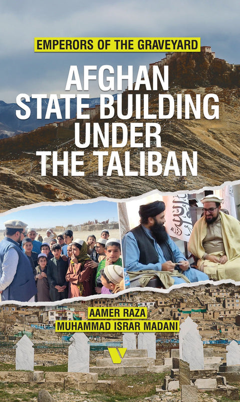 Emperors Of The Graveyard Afghan State Building Under The Taliban
