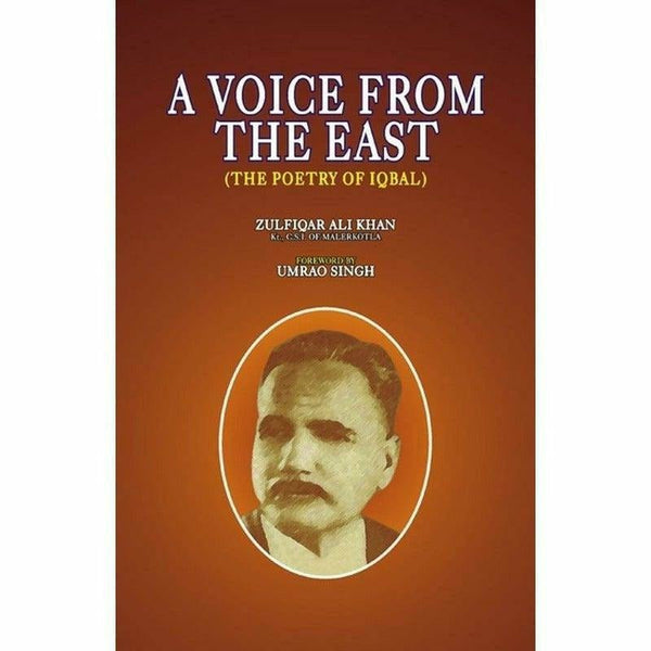 A Voice From The East (Poetry Of Iqbal)