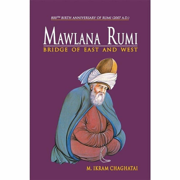 Mawlana Rumi Bridge Of East And West