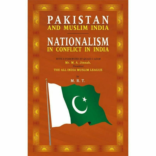 Pakistan & Muslim India-Nationalism In Conflict