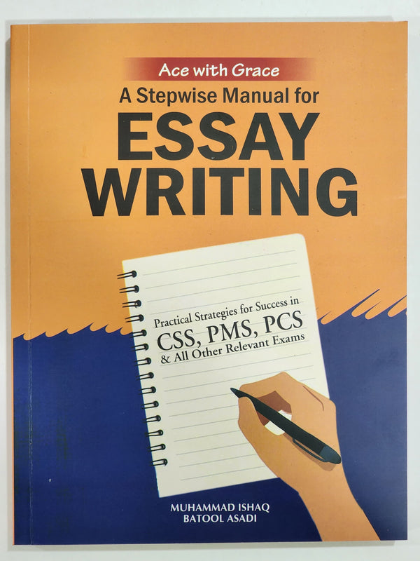 Essay Writing A Stepwise Manual