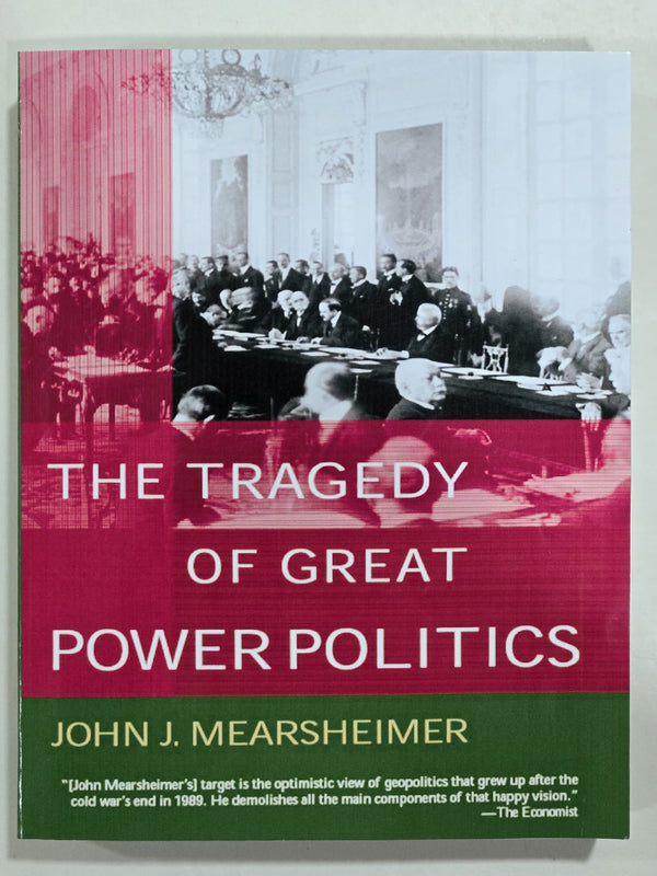 The Tragedy of Great Power Politics