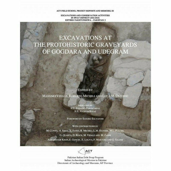 Excavations at The Protohistoric Graveyards Of Gogdara Udegram