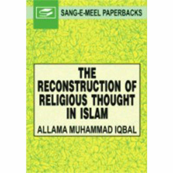 The Reconstruction Of Religious Thought In Islam